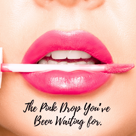 The Pink Drop You've Been Waiting