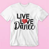 Live Love Dance | Glitter Tee Shirt